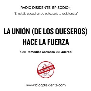 Radio Disidente, episodio 5, Remedios Carrasco