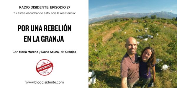 Episodio 17 - Por una rebelión en la granja - Radio Disidente