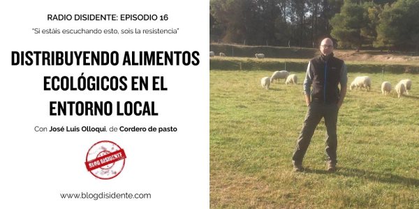 Episodio 16 - Radio Disidente - José Luis Olloqui